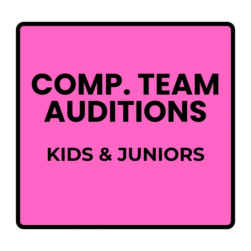 Competitive Team- Audition Registration- Kids & Juniors