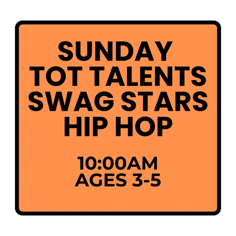 Fall Programs - Sunday - Tot Talents Swag Stars Hip Hop (Ages 3-5)