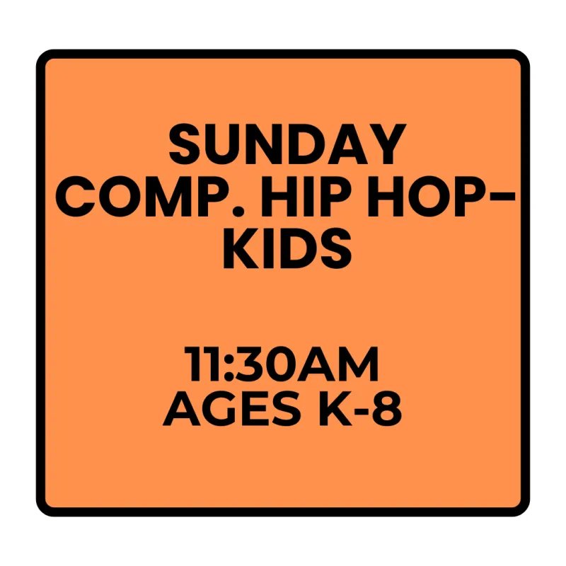 Fall Programs - Sunday - Kid's Competitive Hip Hop (Ages K-8)