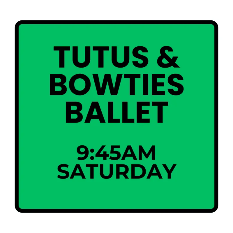 Spring Programs- Saturday Tiny Talents Tutus & Bowties Ballet (Ages 4-6)