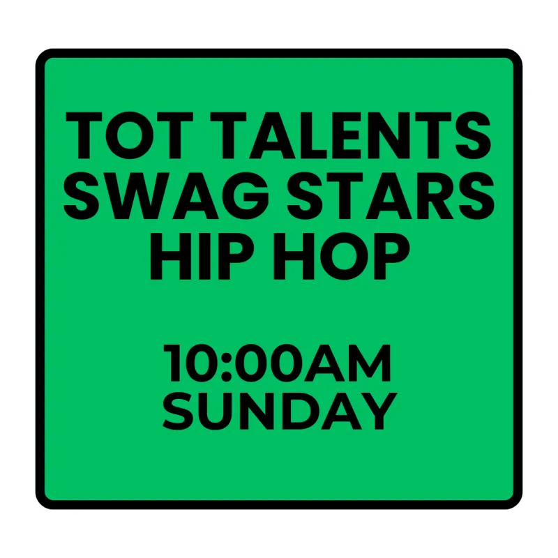 Spring Programs- Sunday Tot Talents Swag Stars Hip Hop (Ages 3-5)