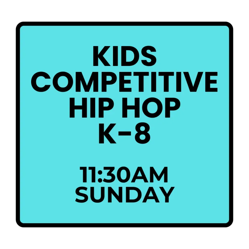 Winter Programs- Sunday Competitive Kids Hip Hop (Ages K-8)