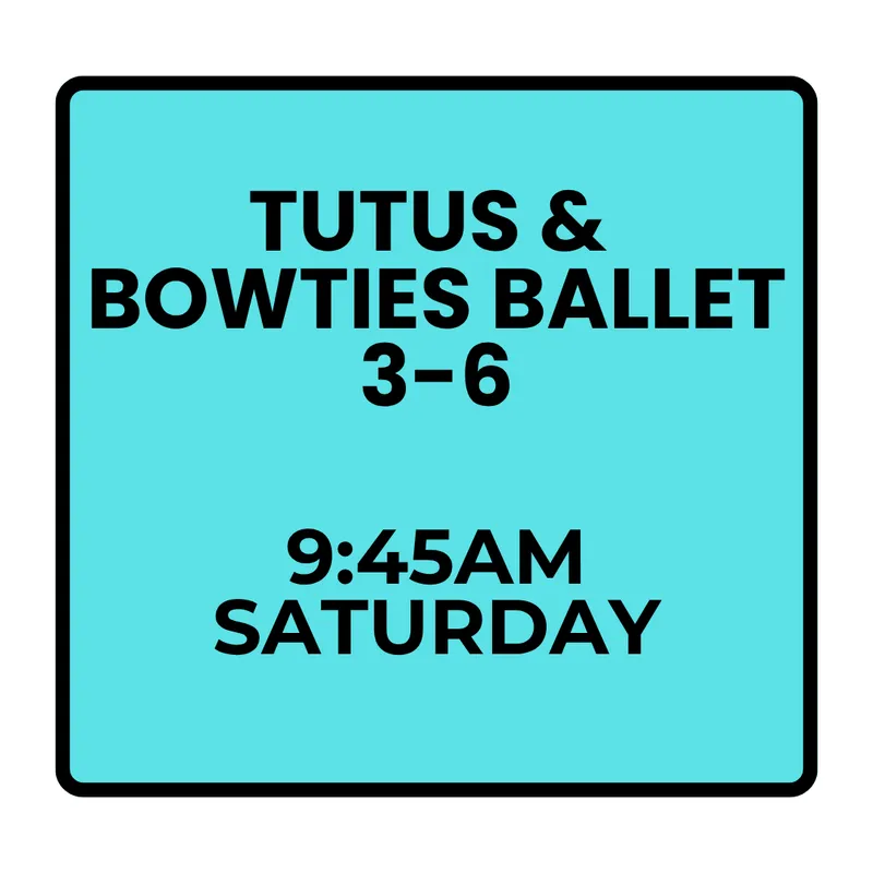 Winter Programs - Saturday Tiny Talents Tutus & Bowties Ballet (Ages 4-6)