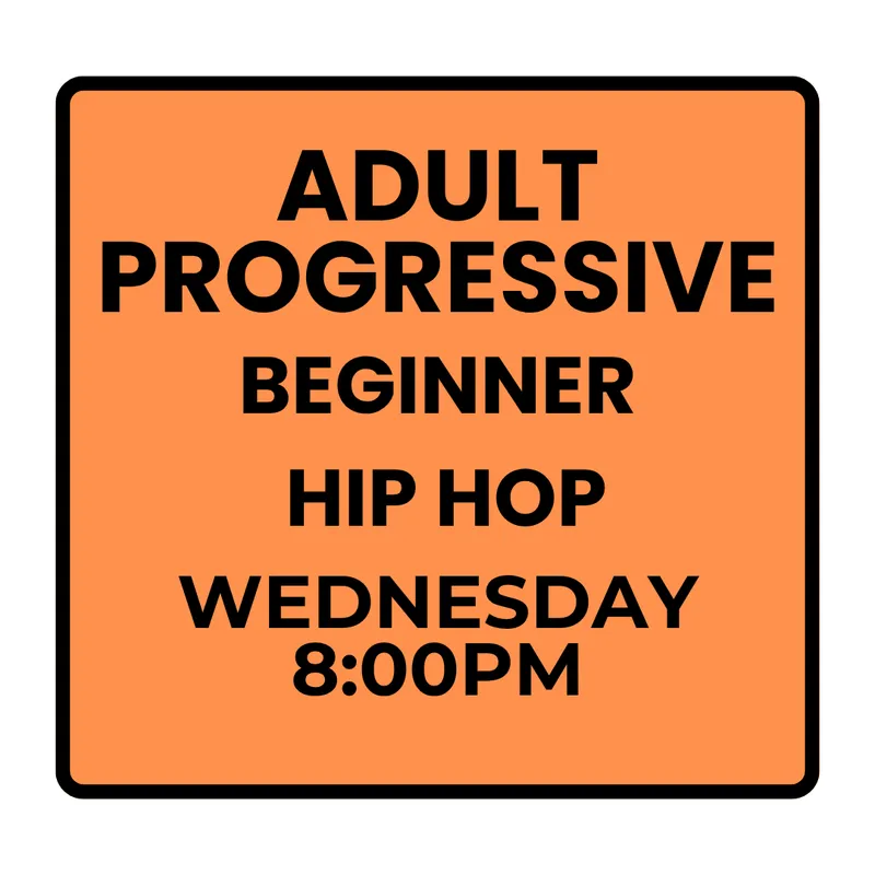 Fall Programs- Adult Progressive- Wednesday Beginner Hip Hop