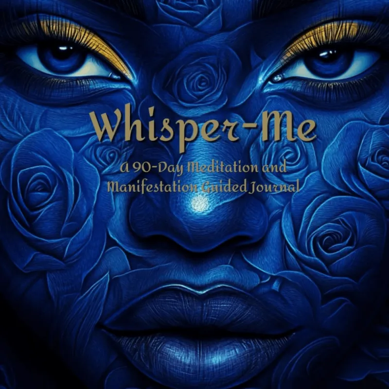 Whisper Me: A 90-day Meditation and Manifestation Guided Journal