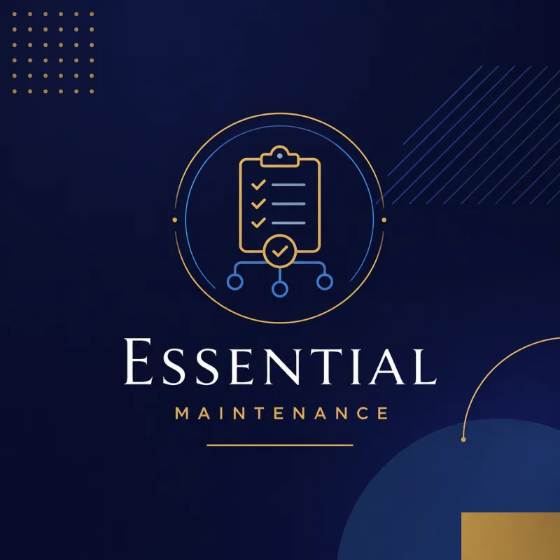 Essential Maintenance