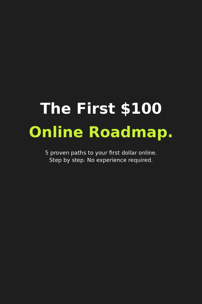 The First $100 Online Roadmap