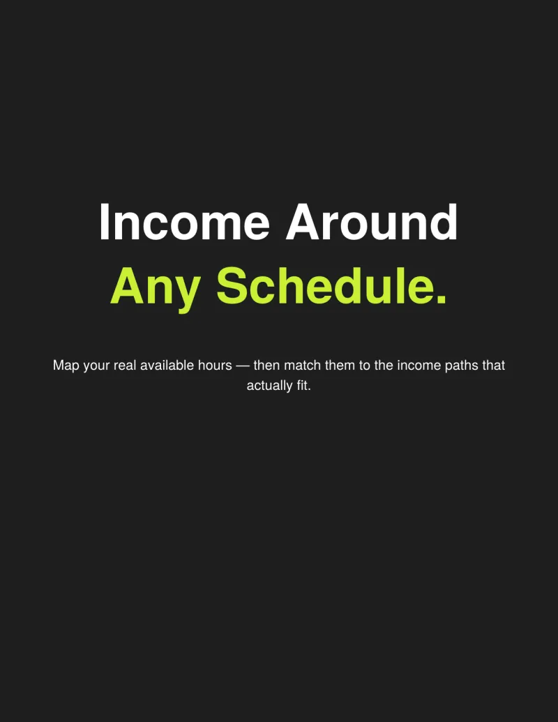 Income Around Any Schedule