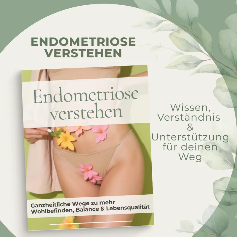 Endometriose verstehen | Endometriose Ebook Deutsch – Symptome, Diagnose, Alltag & Selbsthilfe Guide PDF