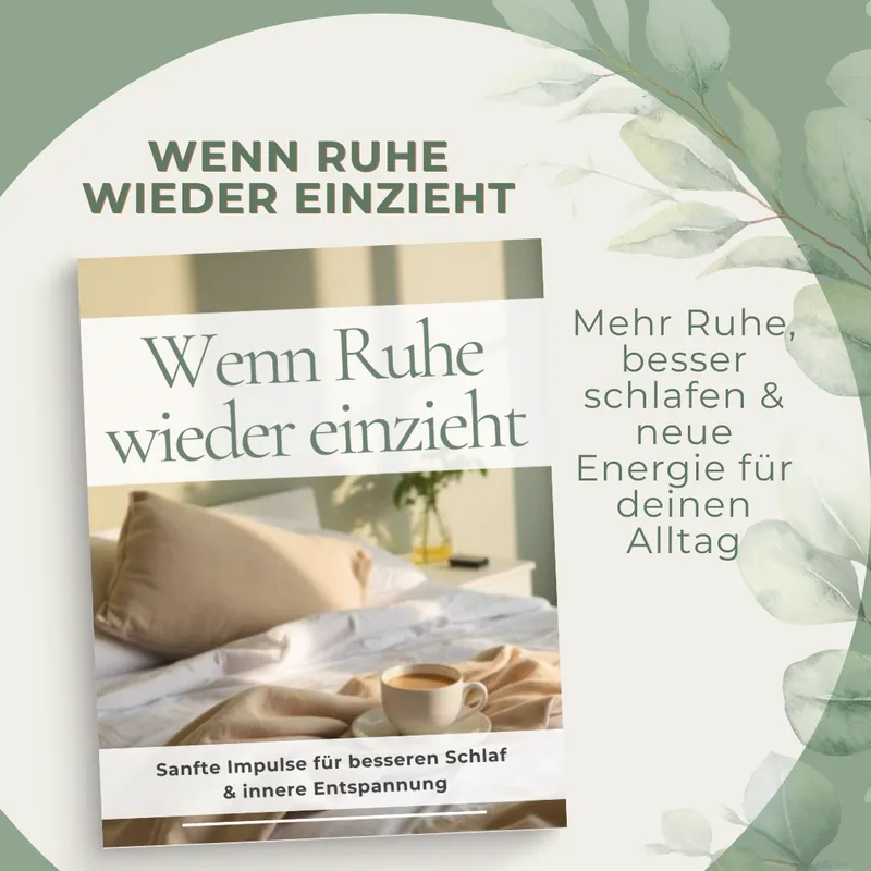 Wenn Ruhe wieder einzieht | Schlaf Ebook Deutsch – Schlafprobleme verstehen, besser schlafen & Lebensqualität verbessern PDF