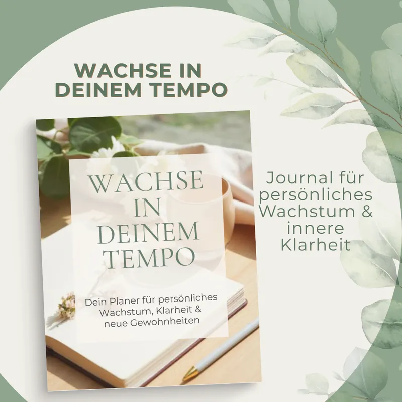 Wachse in deinem Tempo | Dein Planer für persönliches Wachstum, Klarheit & nachhaltige Gewohnheiten