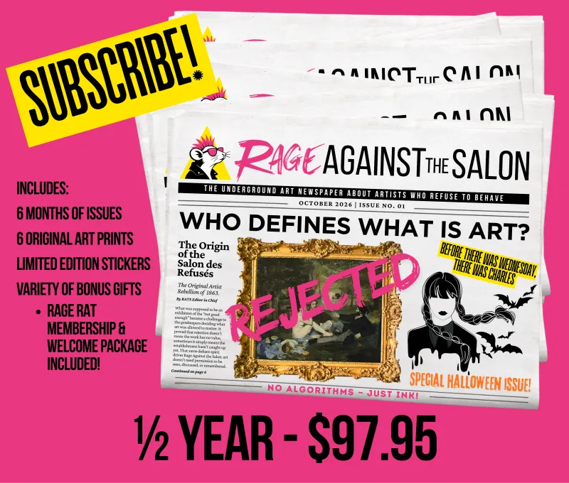 6 Months (1/2 Year - 6 Issues) of Rage Against the Salon Newspaper