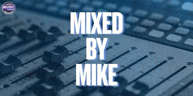 Mixed By Mike