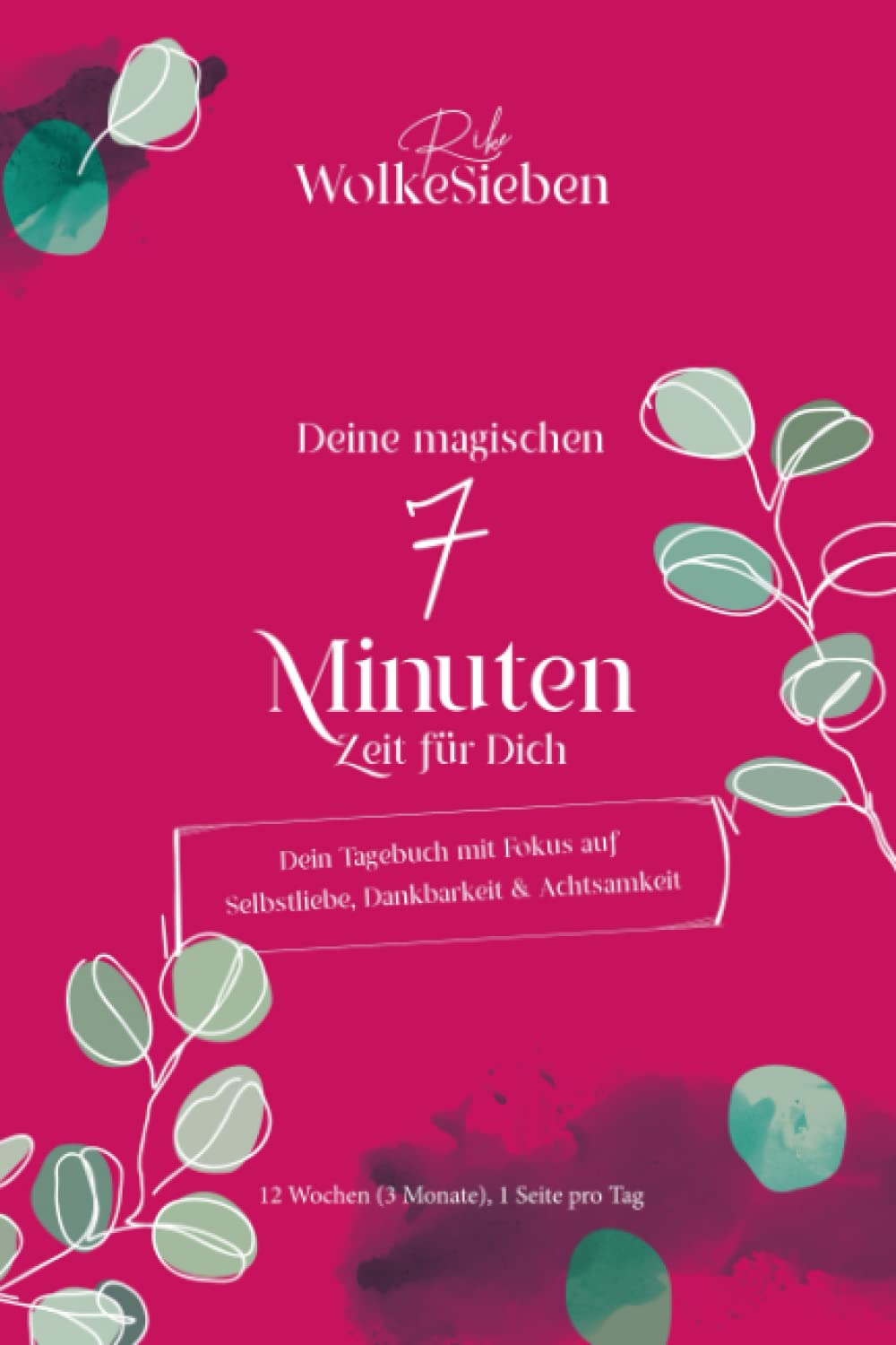 Deine magischen 7 Minuten Zeit für Dich