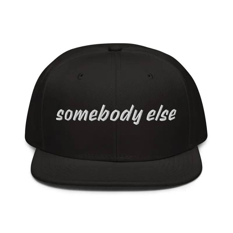 Somebody Else Snapback