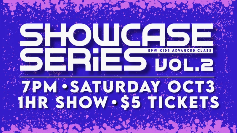 EPW Kids Showcase Series Vol. 2