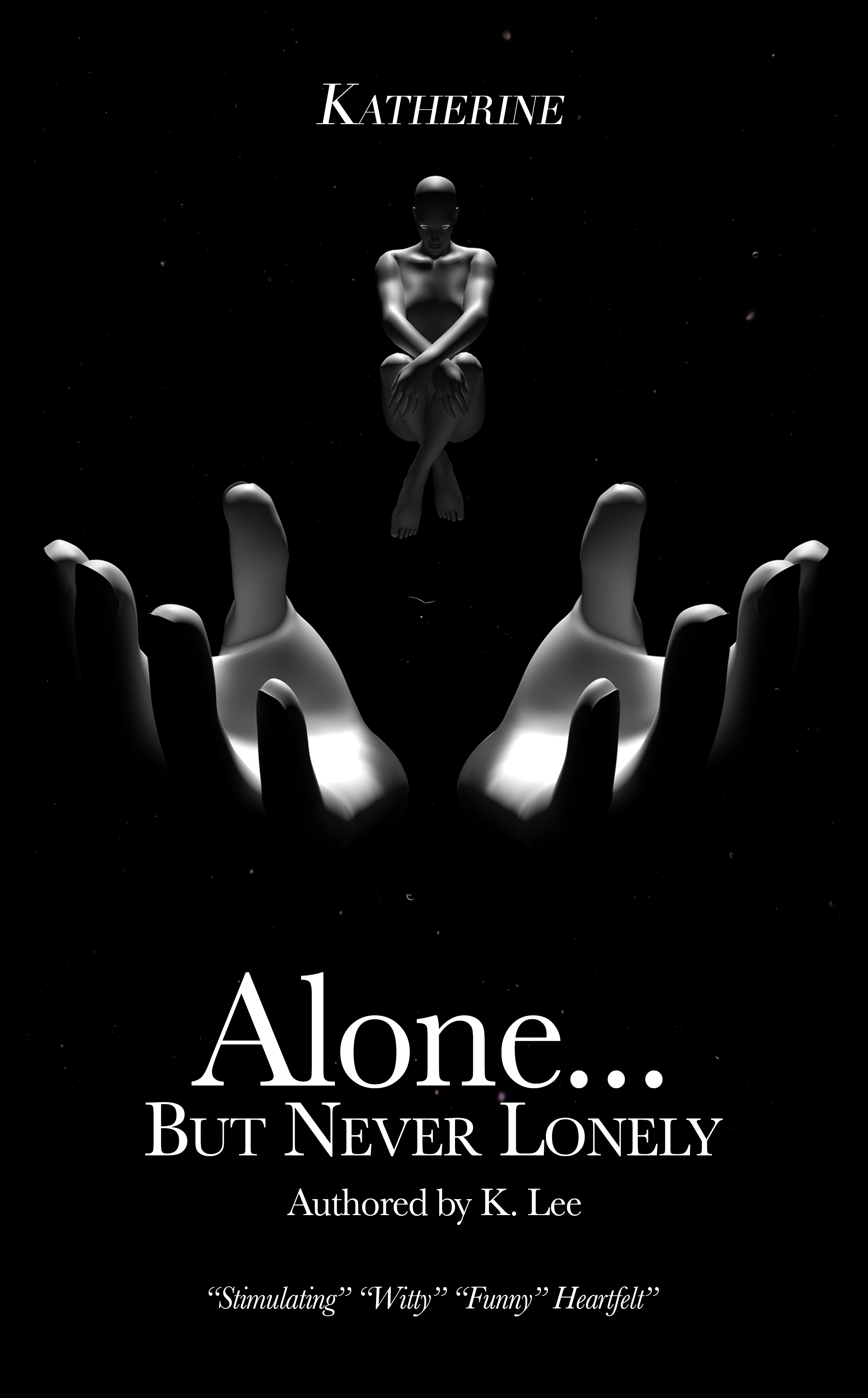 Alone But Never Lonely: Katherine