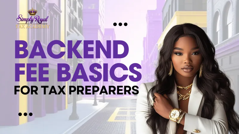 Backend Fee Basics for Tax Preparers