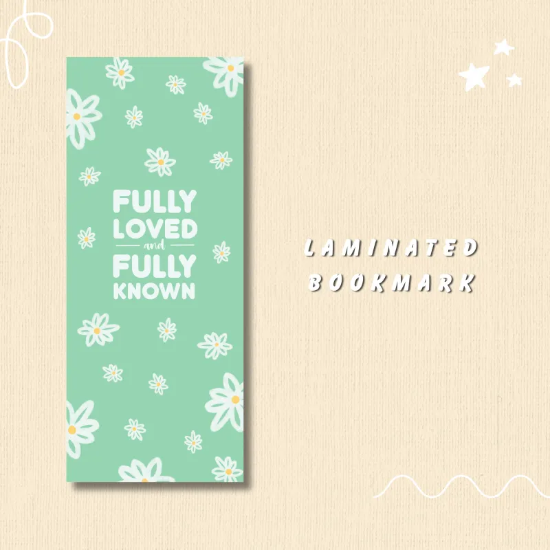 Fully Loved, Fully Known Laminated Bookmark