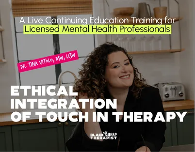 CEU: Ethical Integration of Touch in Therapy