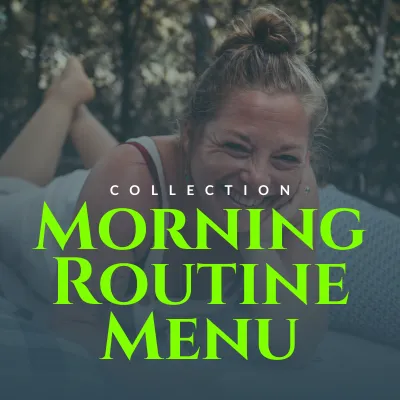 Morning Routine Menu