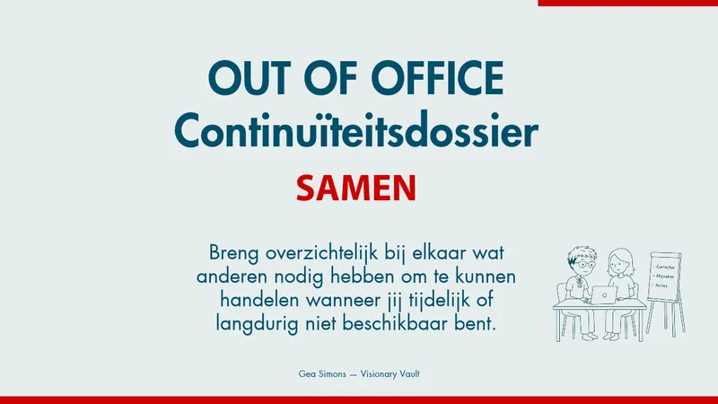 OUT OF OFFICE Continuïteitsdossier | Samen