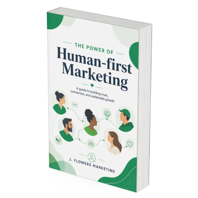The Power of Human-First Marketing