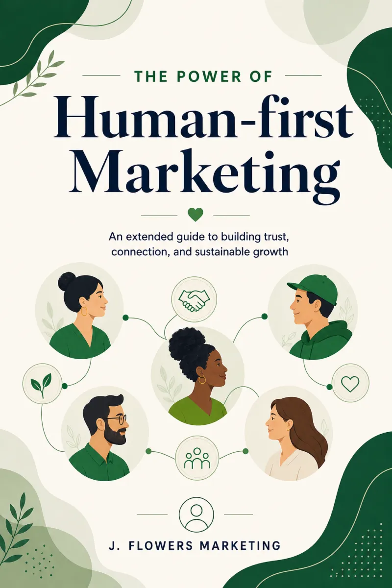 The Power of Human-First Marketing