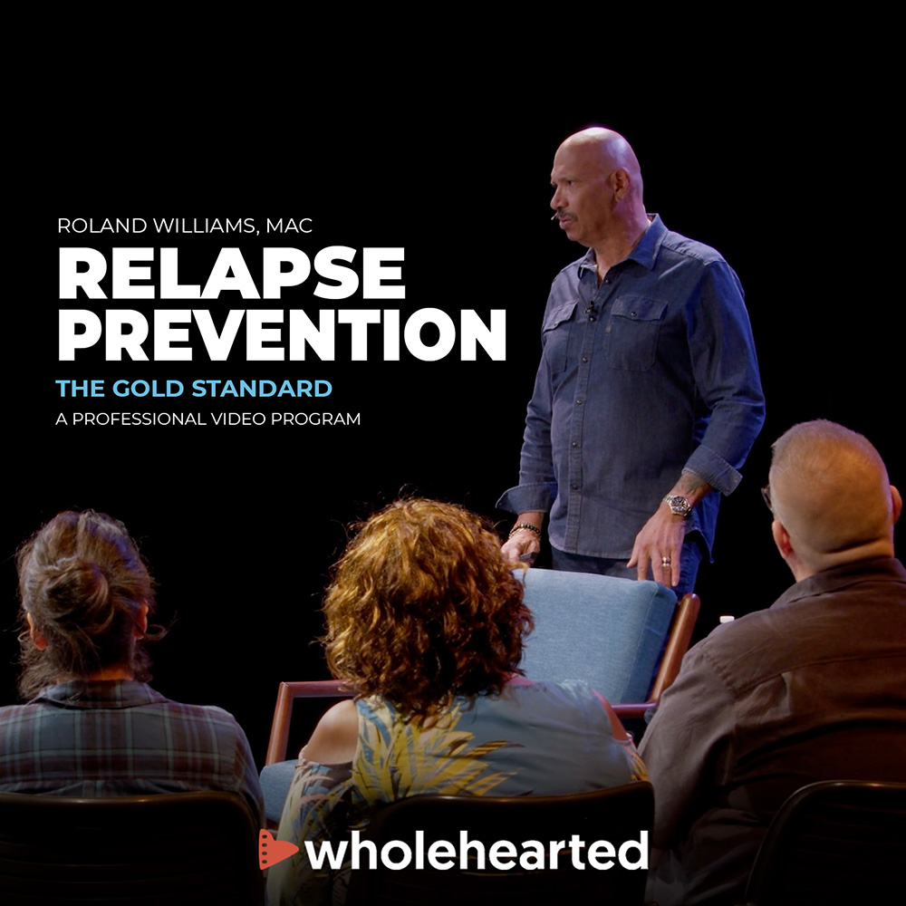 Wholehearted – Relapse Prevention: The Gold Standard