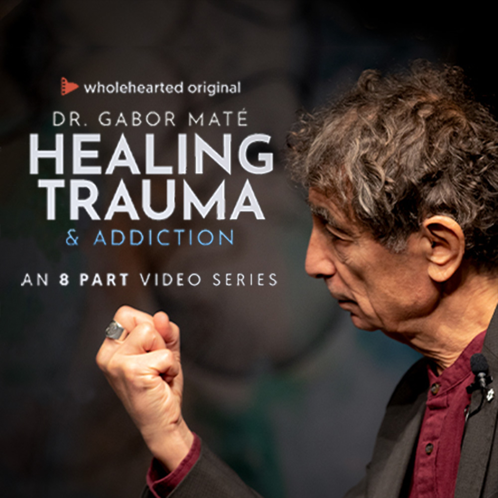 Wholehearted – Healing Trauma & Addiction