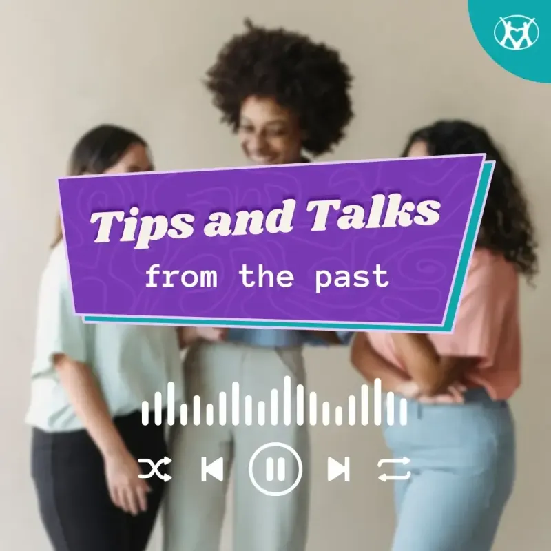 Tips & Talks From The Past