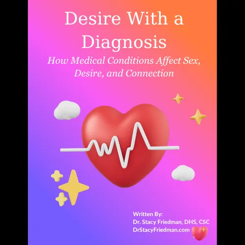 Desire With a Diagnosis