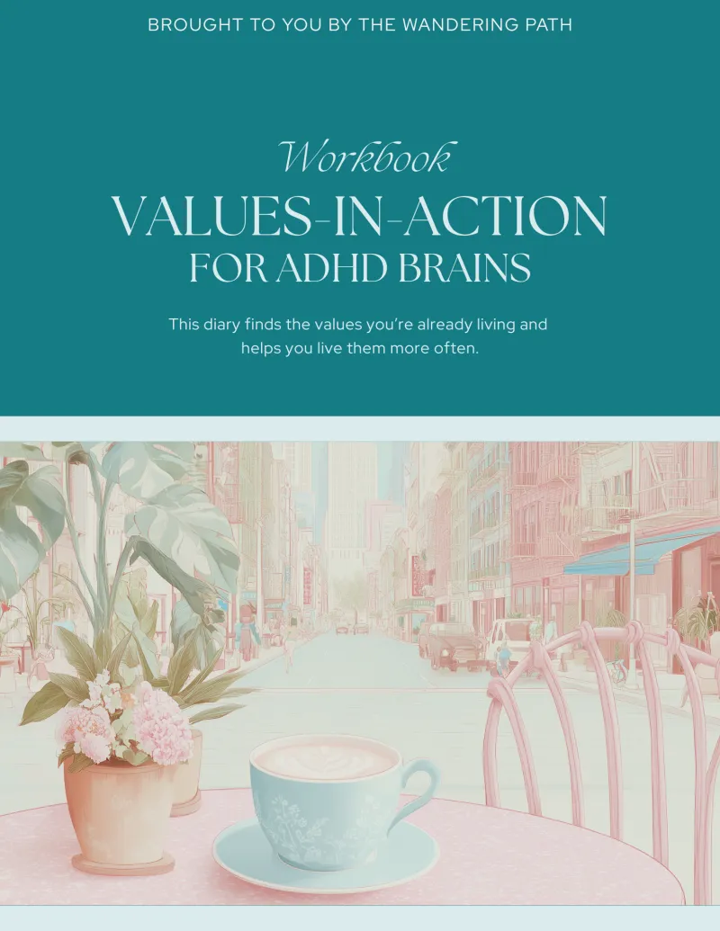 Values-in-Action for ADHD Brains