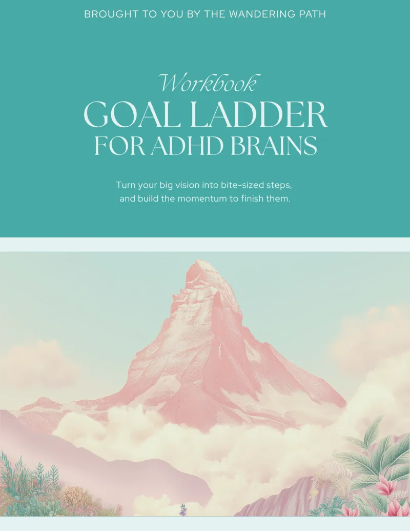 Goal Ladder for ADHD Brains