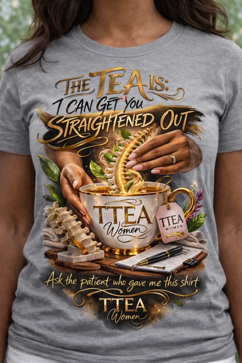 The TTEA Is: I Can Get You Straightened Out TTEA-Shirt