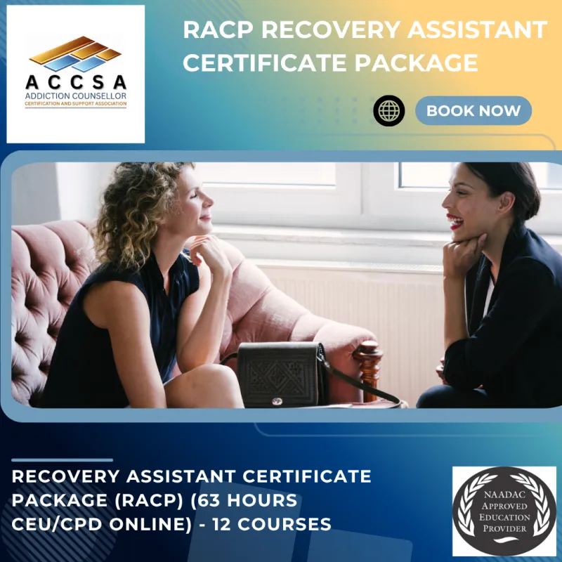 Recovery Assistant Certificate Package - (RACP) (44 Hours CEU/CPD)