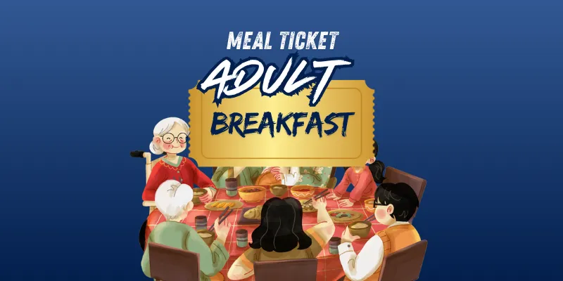 Adult- Breakfast Meal Ticket