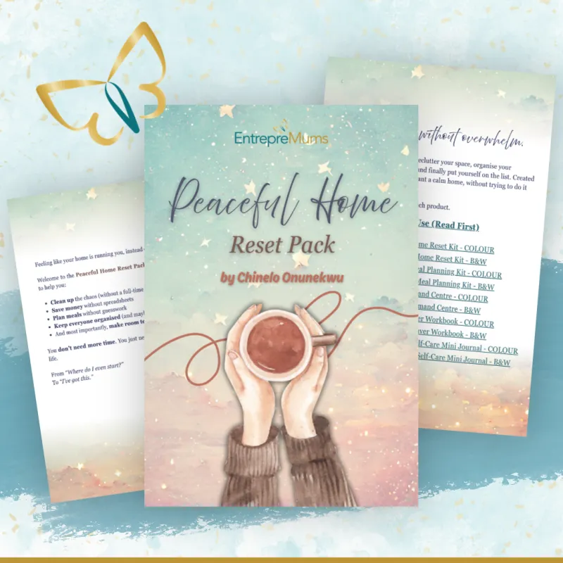 The EntrepreMums® Peaceful Home Reset Pack