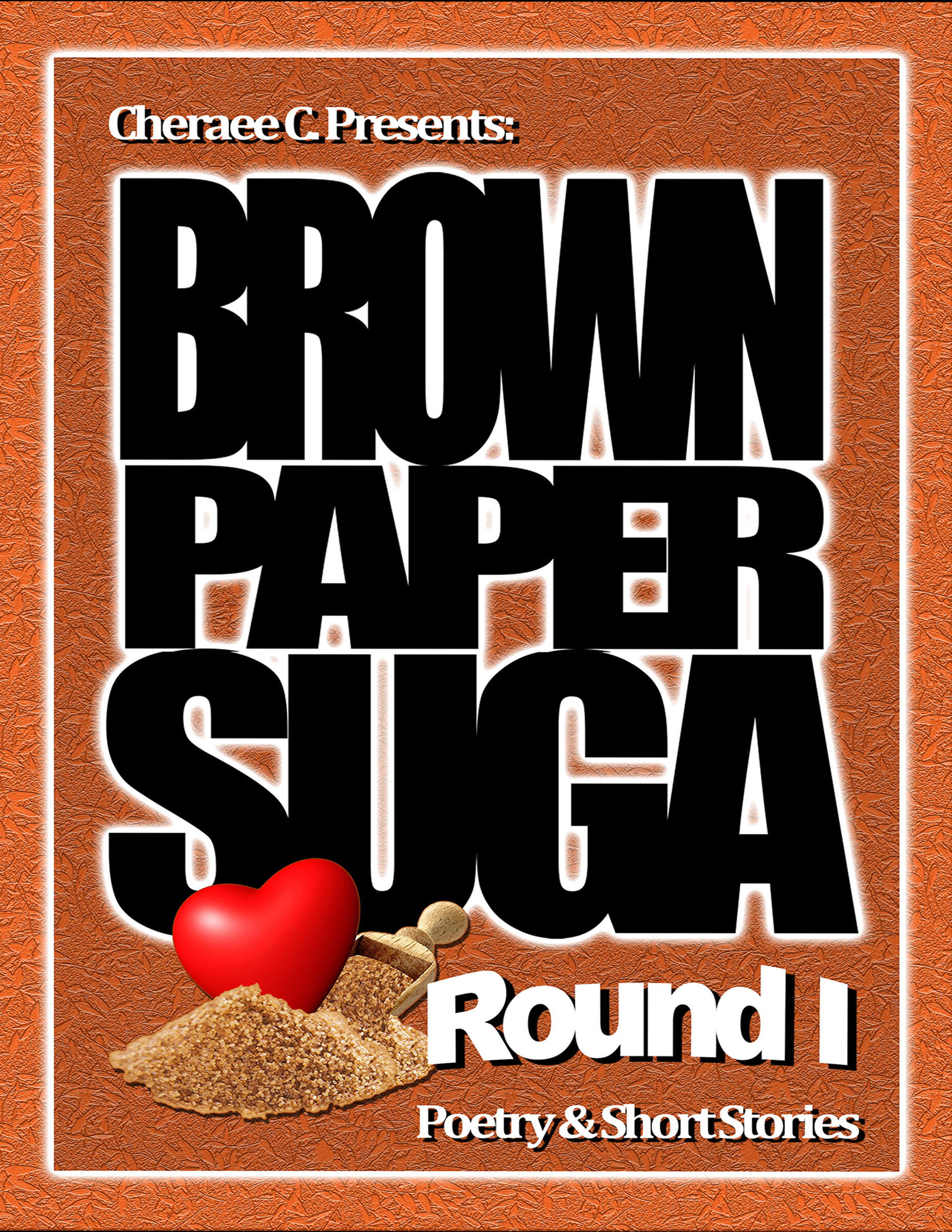 Brown Paper Suga: Round 1