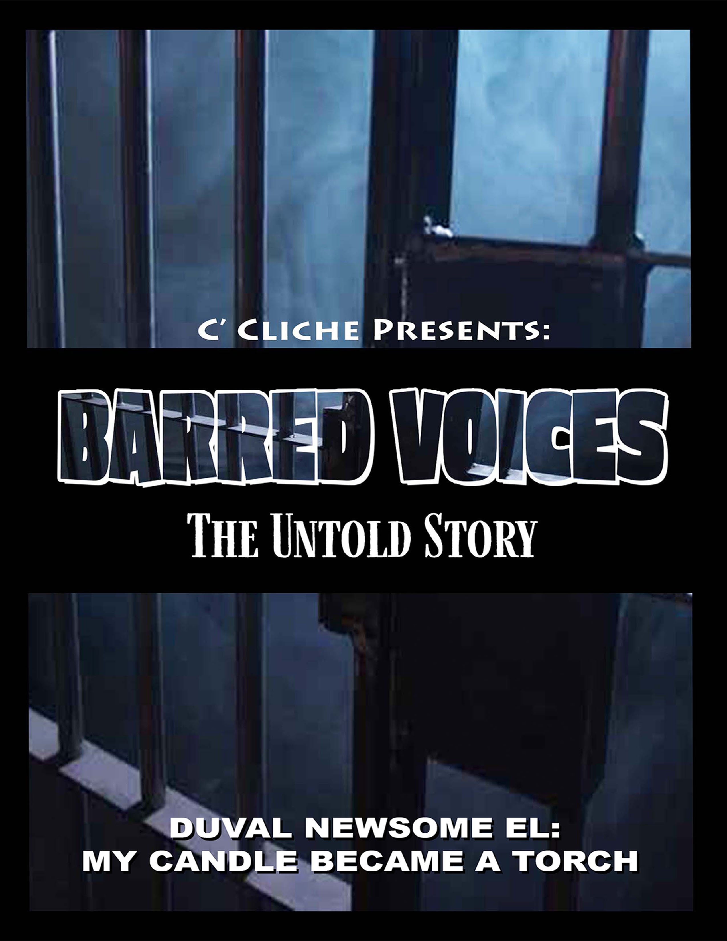Barred Voices The Untold Story: Duval Newsome El My Candle Became A Torch