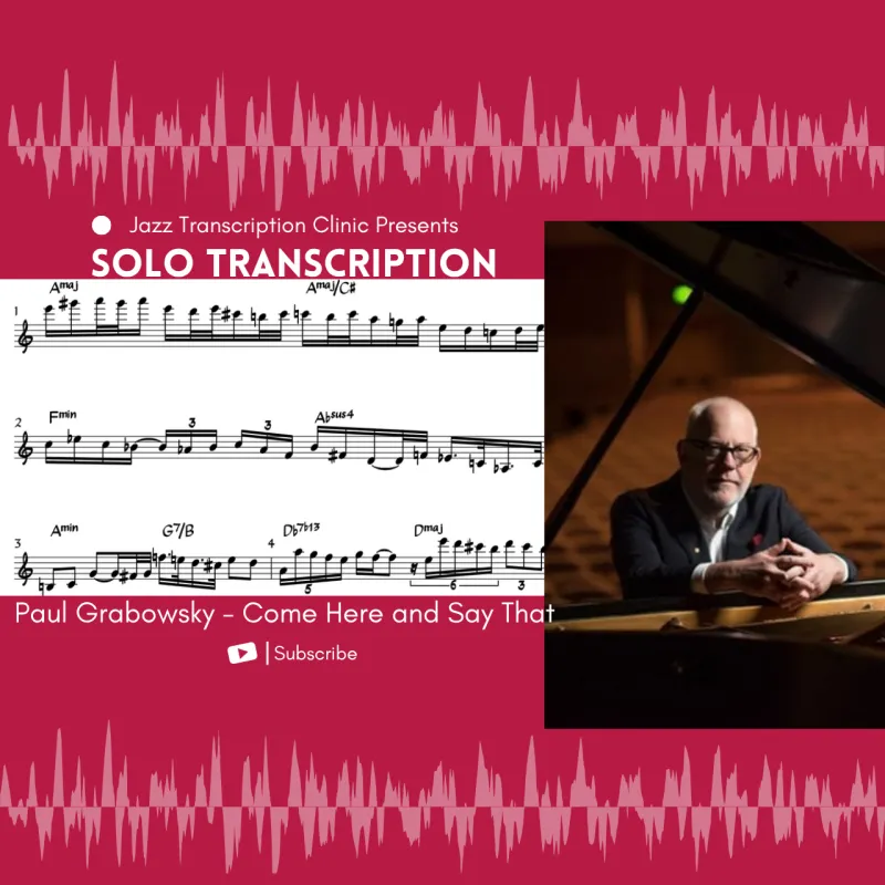 Paul Grabowsky - Come Here and Say That