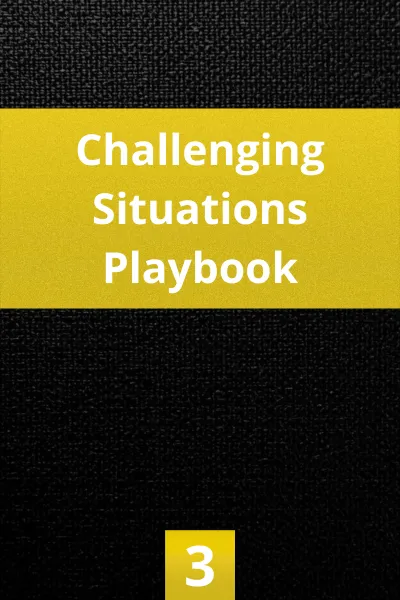Challenging Situations Playbook
