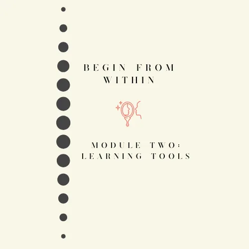 Begin from Within: Module 2 - Learning & Development tools