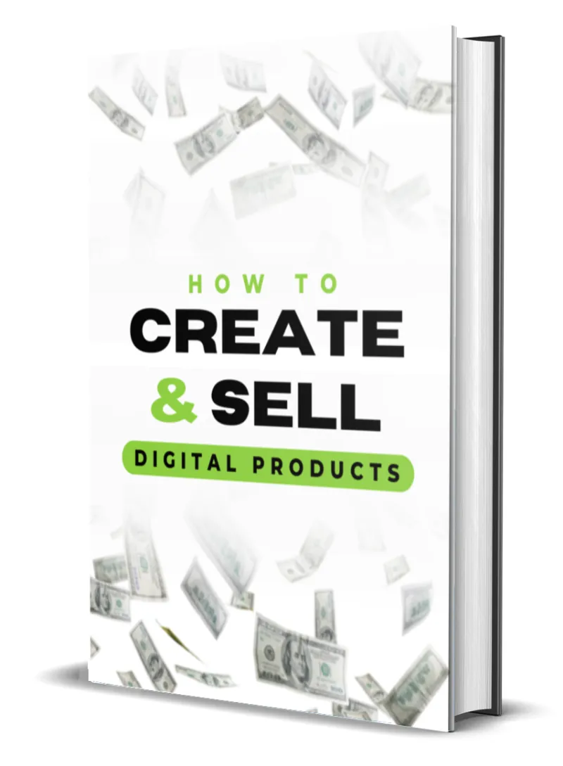 HOW TO CREATE & SELL DIGITAL PRODUCTS