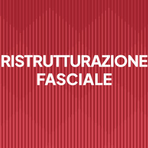Ristrutturazione fasciale