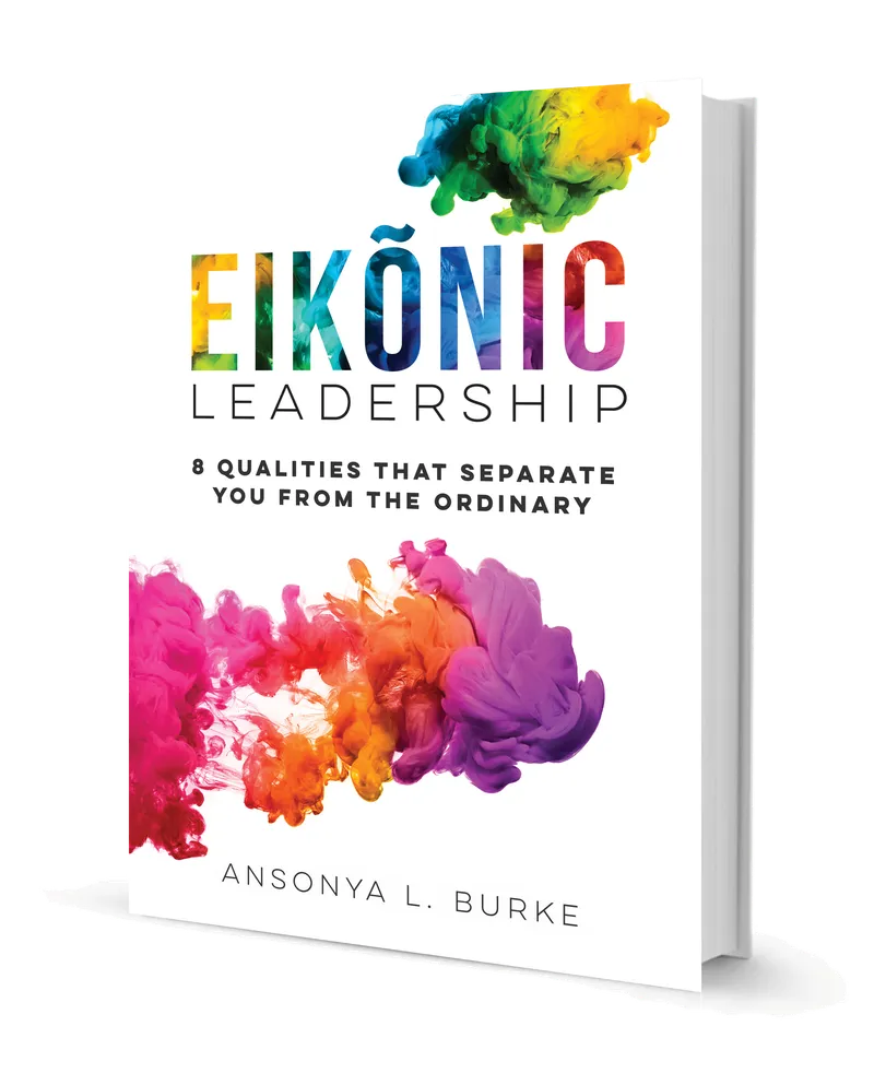 Eikonic Leadership: 8 Unique Qualities That Separate You from the Ordinary