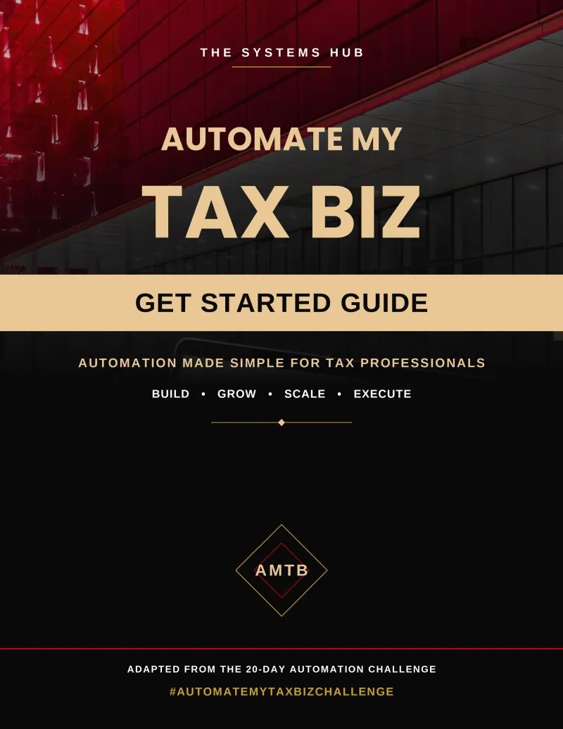 Automate My Tax Biz: Get Started Guide