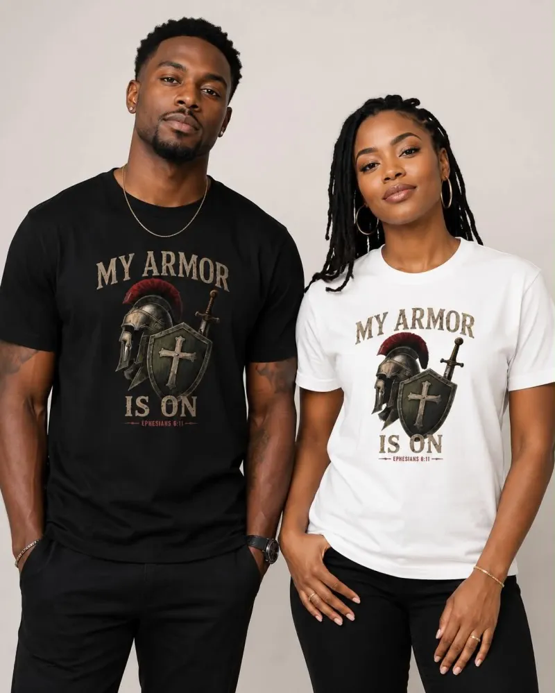 My Armor Is On Ephesians 6 Christian T-Shirt