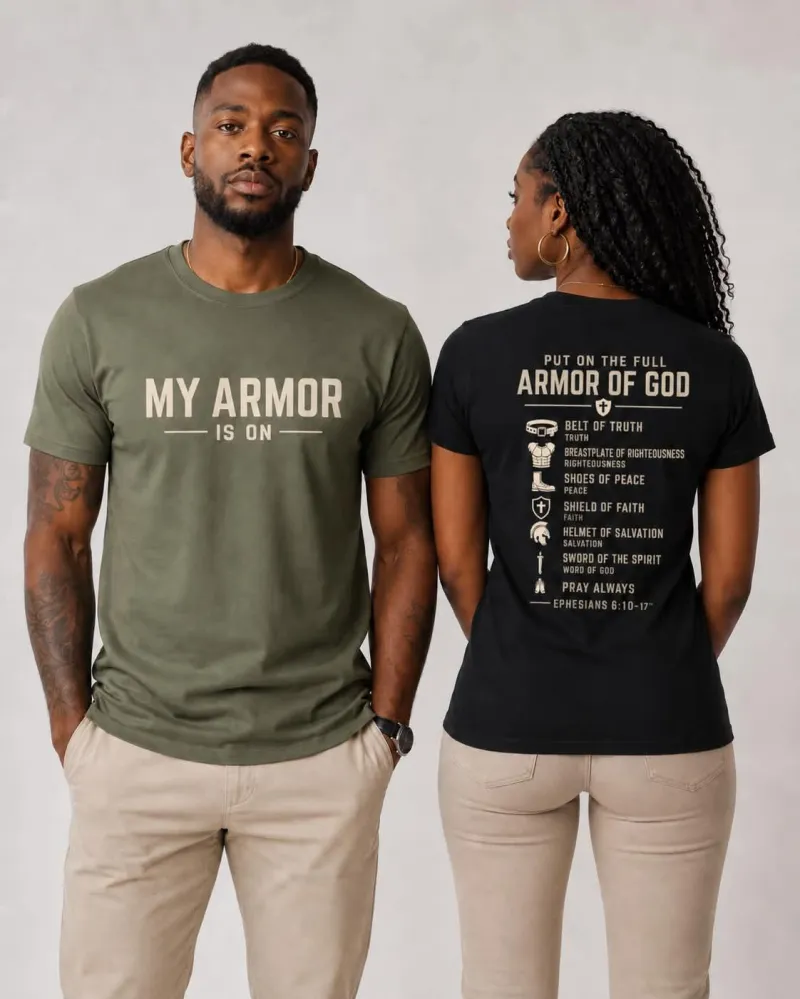 My Armor Is On Ephesians 6 Christian T-Shirt