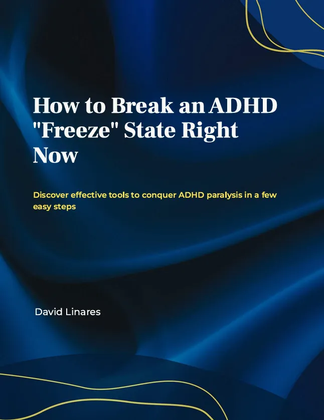 How to break an adhd freeze state right now